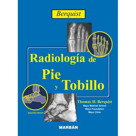 Thomas H. Berquist - Radiología de Pie y Tobillo