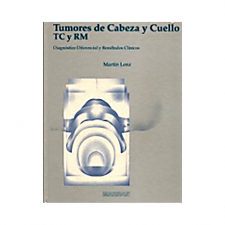 Martin Lenz - Tumores de Cabeza y Cuello TC y RM