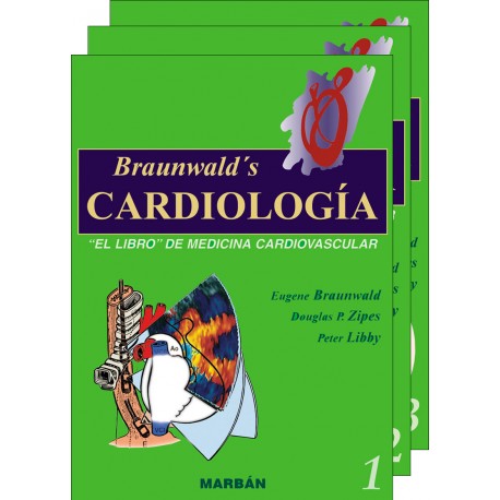 Braunwald - Cardiología (3 Vols.) 6ª Ed.