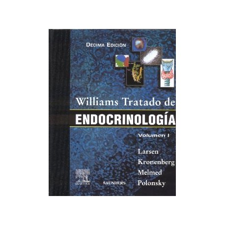 Larsen- Williams Tratado de Endocrinología  10ª Ed.